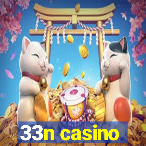 33n casino